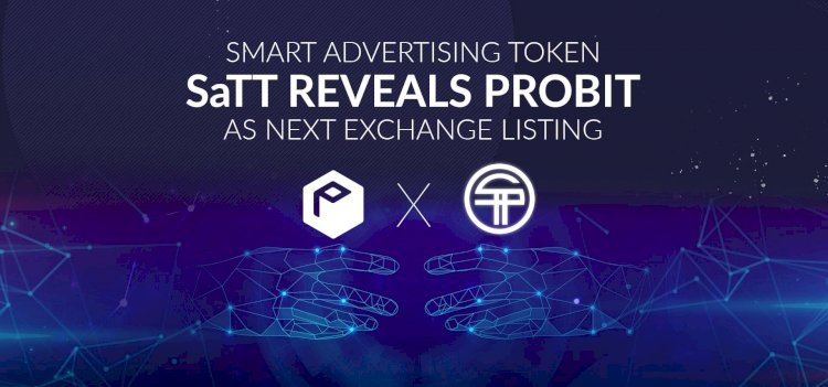 Smart Advertising Token SaTT Reveals ProBit as Next Exchange Listing